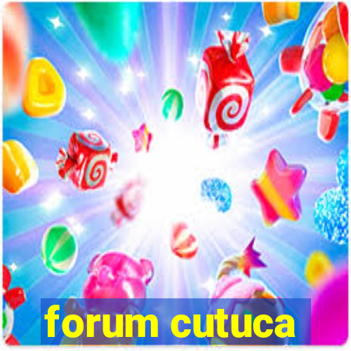 forum cutuca